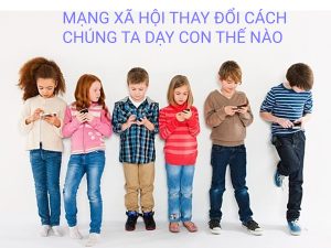 Mang xa hoi dang thay doi cuoc song moi gia dinh ra sao