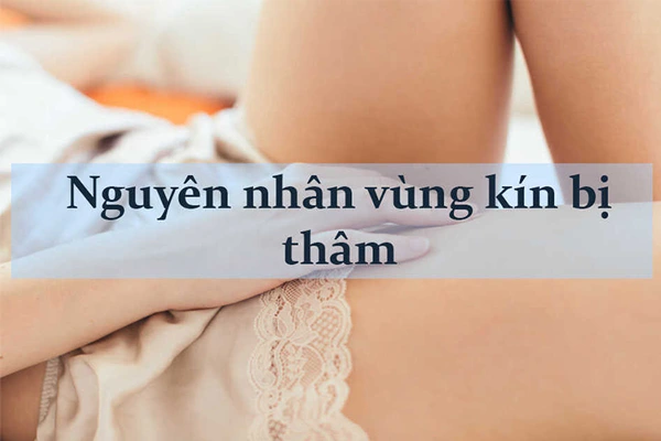 Vùng Kín Thâm Sạm Cảnh Báo Điều Gì Về Sức Khỏe